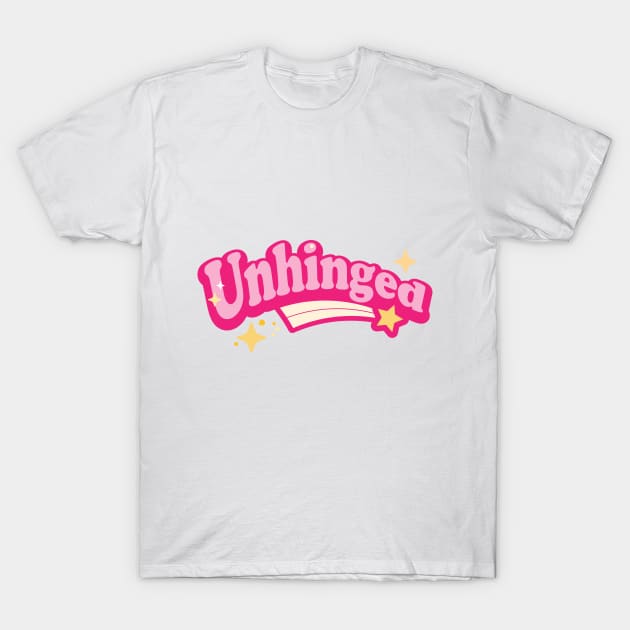 Unhinged T-Shirt by blatant.cashgrab